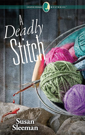 A Deadly Stitch by Cozy Mystery Author Susan Sleeman